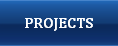 PROJECTS